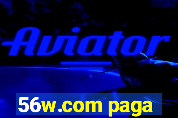 56w.com paga